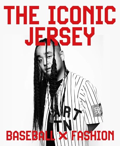 Beispielbild fr The Iconic Jersey: Baseball x Fashion zum Verkauf von Books-FYI, Inc.