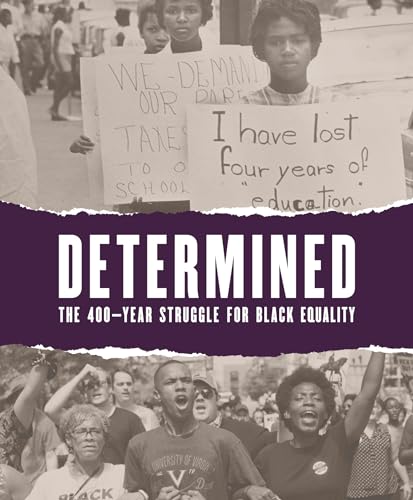 Beispielbild fr Determined: The 400-Year Struggle for Black Equality zum Verkauf von BooksRun