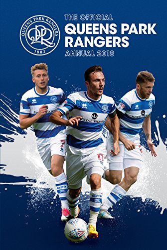 Imagen de archivo de The Official Queens Park Rangers Annual 2018 a la venta por WorldofBooks
