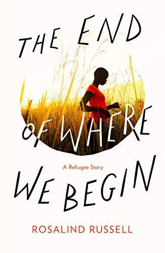 Beispielbild fr The End of Where We Begin: A Refugee Story zum Verkauf von WorldofBooks