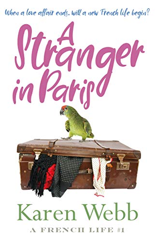 Stock image for A Stranger In Paris: 1 (A French Life) for sale by WorldofBooks