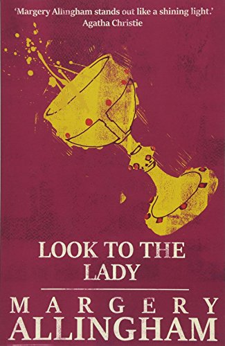 Stock image for Look to the Lady (The Albert Campion Mysteries) for sale by SecondSale