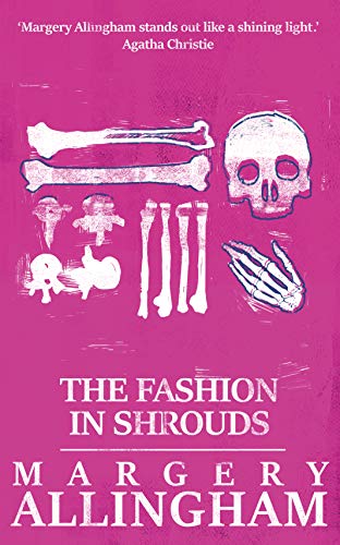 Stock image for The Fashion in Shrouds (Albert Campion Mysteries) for sale by SecondSale