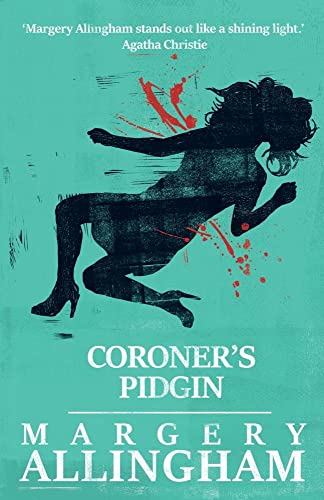 Stock image for Coroner's Pidgin (The Albert Campion Mysteries) for sale by Infinity Books Japan