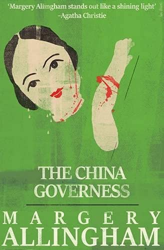 Beispielbild fr The China Governess (The Albert Campion Mysteries) zum Verkauf von St Vincent de Paul of Lane County