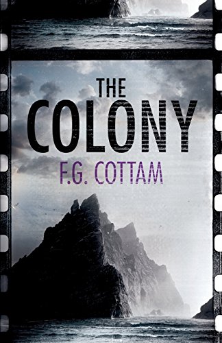 Beispielbild fr The Colony: Volume 1 (The Colony Novels) zum Verkauf von AwesomeBooks