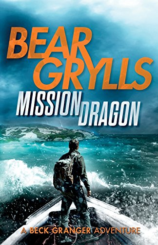 Beispielbild fr Mission Dragon (A Beck Granger Adventure) zum Verkauf von Goodwill of Colorado