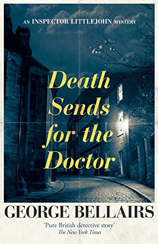 Beispielbild fr Death Sends for the Doctor (The Inspector Littlejohn Mysteries) zum Verkauf von AwesomeBooks