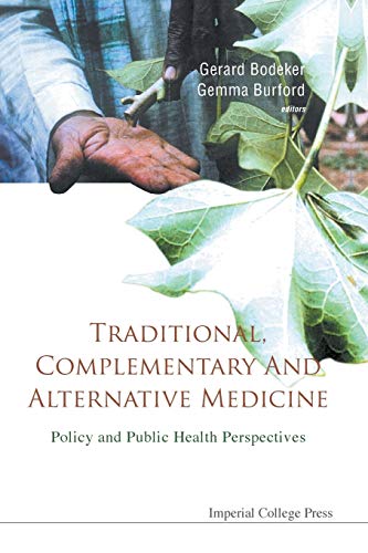 Imagen de archivo de Traditional, Complementary And Alternative Medicine: Policy And Public Health Perspectives a la venta por BooksRun