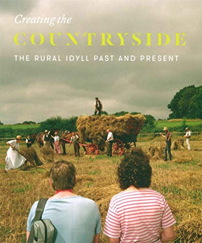 Imagen de archivo de Creating the Countryside: The Rural Idyll a la venta por WorldofBooks