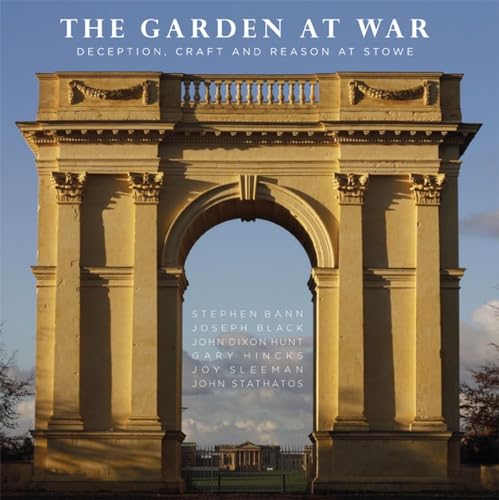 Beispielbild fr Garden at War: Deception, Craft and Reason at Stowe zum Verkauf von WorldofBooks