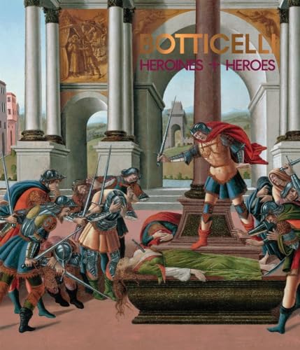 9781911300618: Botticelli: Heroines and Heroes