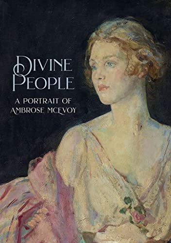 Beispielbild fr Divine People: The Art & Life Of Ambrose Mce3voy 1877?1927 zum Verkauf von RECYCLIVRE