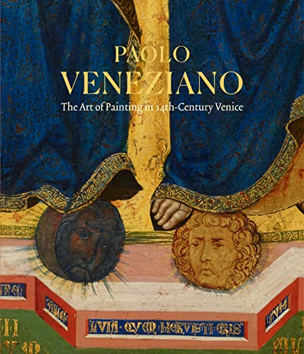 Stock image for Paolo Veneziano: Art & Devotion in 14th-Century Venice (Hardback) for sale by Luigi De Bei