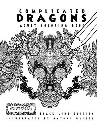 Beispielbild fr Complicated Dragons - Adult Coloring Book: Black Line Edition (Complicated Coloring) zum Verkauf von Revaluation Books