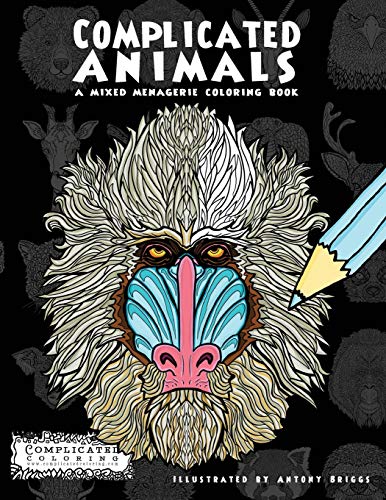 Beispielbild fr Complicated Animals: A Mixed Menagerie Coloring Book (Complicated Coloring) zum Verkauf von WorldofBooks