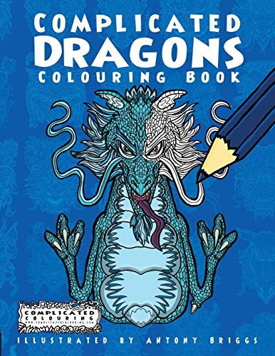 Beispielbild fr Complicated Dragons: Colouring Book (Paperback or Softback) zum Verkauf von BargainBookStores