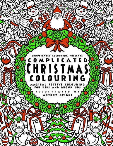 Beispielbild fr Complicated Christmas - Colouring Book: Magical Festive Colouring for Adults and Children (Complicated Colouring) zum Verkauf von Lucky's Textbooks