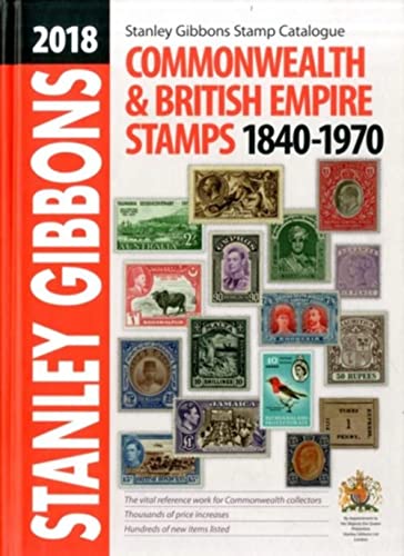 Stock image for 2018 COMMONWEALTH & EMPIRE STAMPS 1840-1970 for sale by WorldofBooks