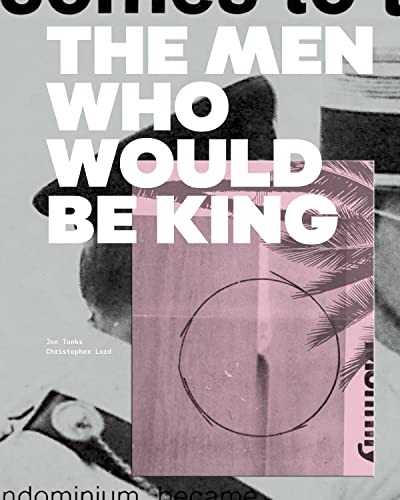 9781911306436: The Men Who Would Be King