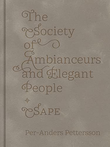 9781911306900: The Society of Ambianceurs and Elegant People