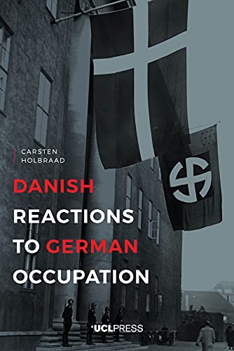 Stock image for Danish Reactions to German Occupation: History and Historiography for sale by THE SAINT BOOKSTORE