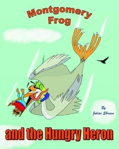 Stock image for Montgomery Frog and the Hungry Heron: 2 for sale by AwesomeBooks