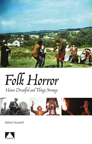 Beispielbild fr Folk Horror: Hours Dreadful and Things Strange zum Verkauf von Anybook.com