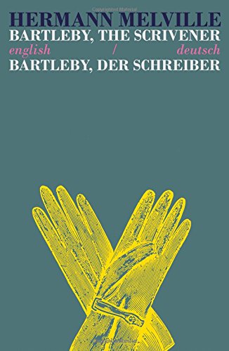 Beispielbild fr Bartleby the Scrivener/Bartleby der Schreiber: English/Deutsch zum Verkauf von Monster Bookshop