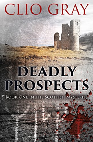 Beispielbild fr Deadly Prospects (Scottish Mysteries) zum Verkauf von WorldofBooks