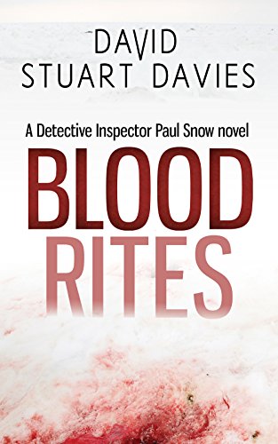 Beispielbild fr Blood Rites - A Detective Inspector Paul Snow thriller (DI Paul Snow Trilogy) zum Verkauf von WorldofBooks