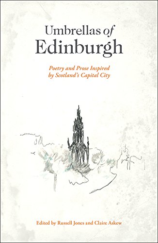 Stock image for Umbrellas of Edinburgh: Poetry and Prose Inspired by Scotland's Capital City for sale by WorldofBooks