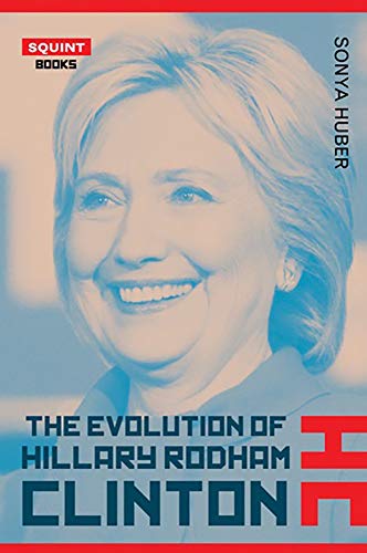 Stock image for The Evolution of Hillary Rodham Clinton for sale by Anybook.com