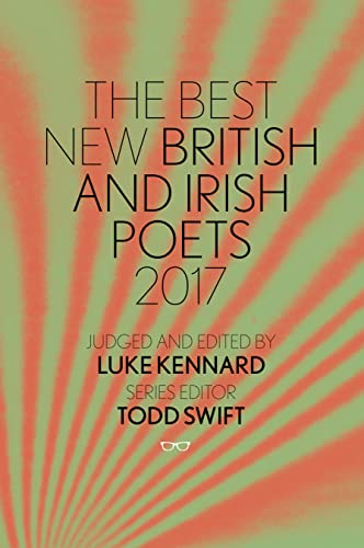 Imagen de archivo de The Best New British And Irish Poets 2017 a la venta por Better World Books Ltd