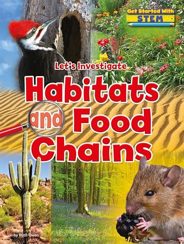 9781911341376: Let's Investigate Habitats and Food Chains (Get Started with STEM)