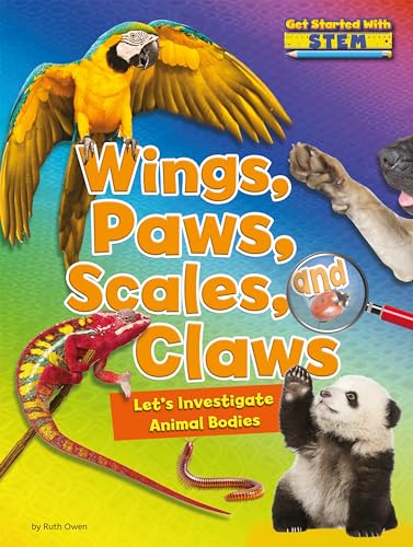 Imagen de archivo de Wings, Paws, Scales, and Claws : Let's Investigate Animal Bodies a la venta por Better World Books: West