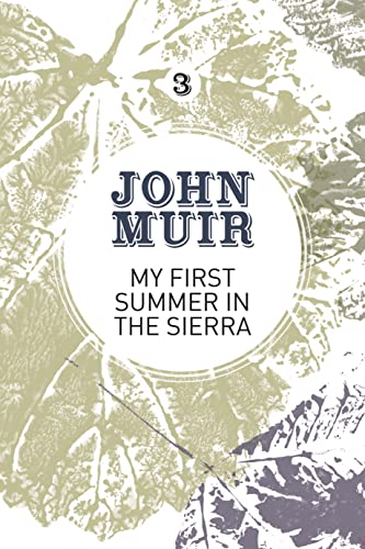 Imagen de archivo de My First Summer in the Sierra: The nature diary of a pioneering environmentalist (John Muir: The Eight Wilderness-Discovery Books, 3) a la venta por Lakeside Books