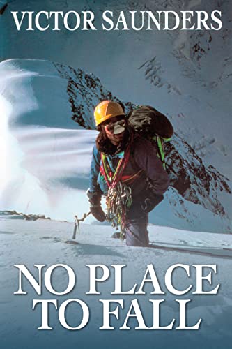9781911342205: No Place to Fall: Superalpinism in the High Himalaya