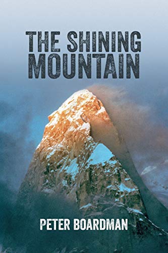 9781911342250: The Shining Mountain: The first ascent of the West Wall of Changabang