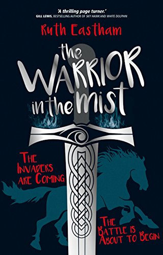 Stock image for The Warrior in the Mist: The Invaders are Coming. The Battle is About to Begin. for sale by WorldofBooks