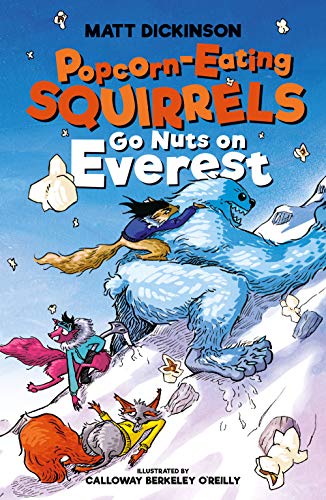 Stock image for Popcorn-Eating Squirrels Go Nuts on Everest for sale by AwesomeBooks