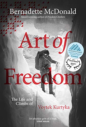 Stock image for Art Of Freedom Life Climb Voytek Kurtyka for sale by Front Cover Books