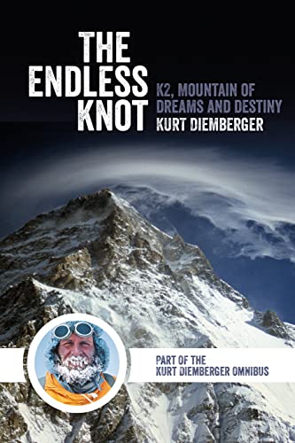 9781911342656: The Endless Knot: K2, Mountain of Dreams and Destiny