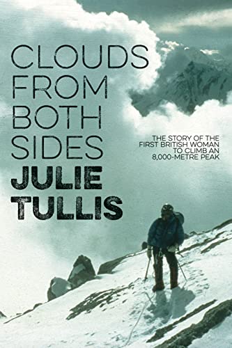 Imagen de archivo de Clouds from Both Sides: The story of the first British woman to climb an 8,000-metre peak a la venta por WorldofBooks