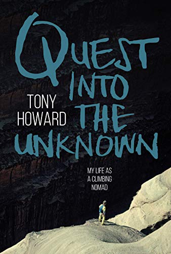 Beispielbild fr Quest into the Unknown: My life as a climbing nomad zum Verkauf von WorldofBooks