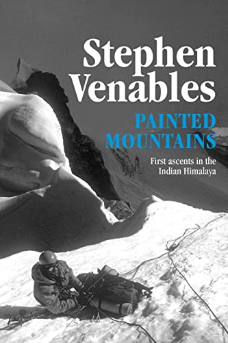 Imagen de archivo de Painted Mountains: First ascents in the Indian Himalaya a la venta por WorldofBooks