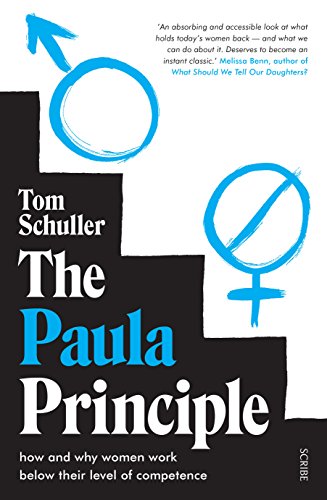 Beispielbild fr The Paula Principle: how and why women work below their level of competence zum Verkauf von AwesomeBooks
