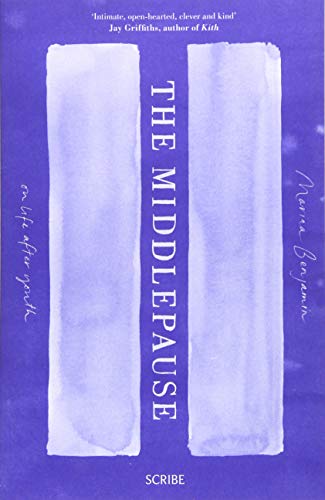 Imagen de archivo de The Middlepause: on life after youth a la venta por ThriftBooks-Dallas