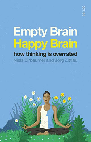 Beispielbild fr Empty Brain ? Happy Brain: how thinking is overrated zum Verkauf von WorldofBooks