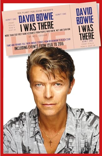 Imagen de archivo de David Bowie I was There: More than 350 first-hand accounts from people who knew, met or saw him: More than 350 first-hand accounts by people who knew, met or saw him a la venta por WorldofBooks